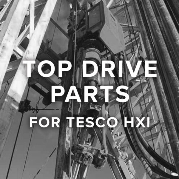 Top drive parts for Tesco HXI top drive systems